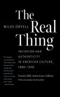 The real thing : imitation and authenticity in American culture, 1880-1940 /