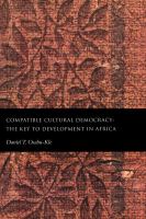 Compatible cultural democracy : the key to development in Africa /