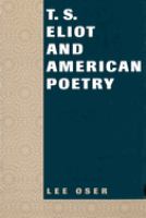 T.S. Eliot and American poetry /