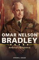 Omar Nelson Bradley : America's GI general, 1893-1981 /
