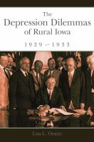 The Depression Dilemmas of Rural Iowa, 1929-1933.