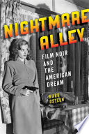 Nightmare alley film noir and the American dream /