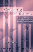 Crossing Cultures : Creating Identity in Chinese and Jewish American Literature.