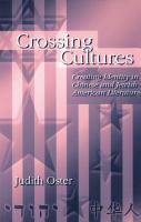 Crossing cultures creating identity in Chinese and Jewish American literature /