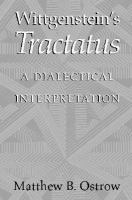 Wittgenstein's Tractatus a dialectical interpretation /