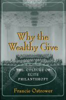 Why the Wealthy Give : The Culture of Elite Philanthropy.