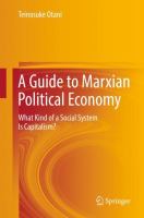 A Guide to Marxian Political Economy What Kind of a Social System Is Capitalism? /