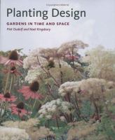 Planting design : gardens in time and space /