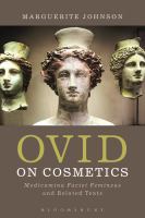 Ovid on cosmetics Medicamina faciei femineae and related texts /