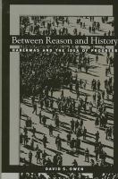 Between reason and history : Habermas and the idea of progress /