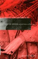 Enabling engagements Edmund Spenser and the poetics of patronage /