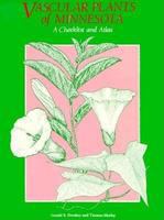 Vascular plants of Minnesota : a checklist and atlas /