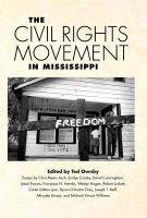 The Civil Rights Movement in Mississippi.