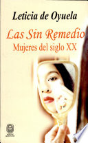 Las sin remedio : mujeres del siglo XX /