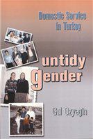 Untidy gender domestic service in Turkey /