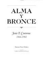 Alma y bronce : Jesús F. Contreras, 1866-1902 /