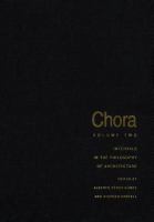 Chora 2 : Intervals in the Philosophy of Architecture.