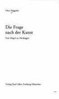 Die Frage nach der Kunst : von Hegel zu Heidegger /