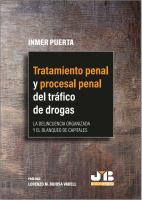 Tratamiento penal y procesal penal del tráfico de drogas La delincuencia organizada y el blanqueo de capitales.