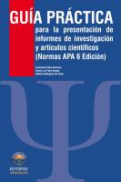 Guía práctica para la presentación de informes de investigación y artículos científicos. Edición 2 /