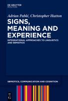 Signs, meaning and experience integrational approaches to linguistics and semiotics /