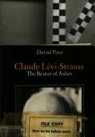 Claude Lévi-Strauss, the bearer of ashes /