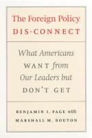 The foreign policy disconnect : what Americans want from our leaders but don't get /