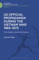 U.S. Official propaganda during the Vietnam War, 1965-1973 the limits of persuasion /