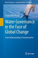 Water Governance in the Face of Global Change From Understanding to Transformation /