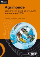 Agrimonde VF : Scénarios et défis Pour Nourrir le Monde En 2050.