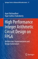High Performance Integer Arithmetic Circuit Design on FPGA Architecture, Implementation and Design Automation /