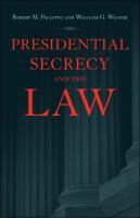 Presidential Secrecy and the Law.