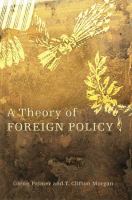 A theory of foreign policy /