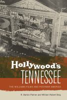 Hollywood's Tennessee : the Williams films and postwar America /