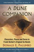 A Dune companion characters, places and terms in Frank Herbert's original six novels /