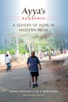 Ayya's accounts : a ledger of hope in modern India /
