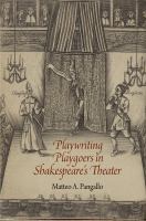 Playwriting Playgoers in Shakespeare's Theater.