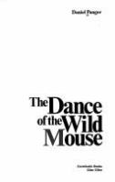The dance of the wild mouse /