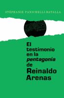 El testimonio en la Pentagonía de Reinaldo Arenas