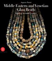 Middle Eastern and Venetian glass beads : eighth to twentieth centuries /