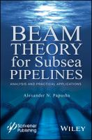 Beam theory for subsea pipelines analysis and practical applications /