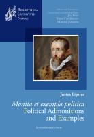 Justus Lipsius, Monita et Exempla Politica / Edited with Translation, Commentary, and Introduction.