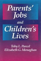 Parents' jobs and children's lives /