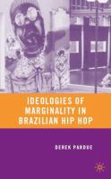 Ideologies of marginality in Brazilian hip hop /