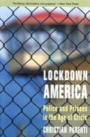 Lockdown America : police and prisons in the age of crisis /