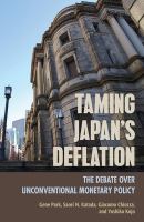 Taming Japan's deflation : the debate over unconventional monetary policy /