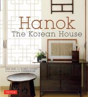 Hanok the Korean house /