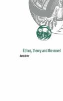 Ethics, theory and the novel /