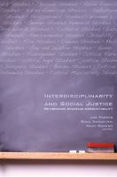 Interdisciplinarity and Social Justice : Revisioning Academic Accountability.