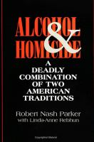 Alcohol and homicide : a deadly combination of two American traditions /
